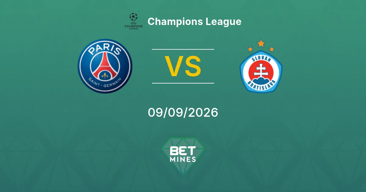 Pronostic Paris Saint Germain vs Slovan Bratislava : Aperçu et Analyse du Match | Ligue des champions 09-09-2026
