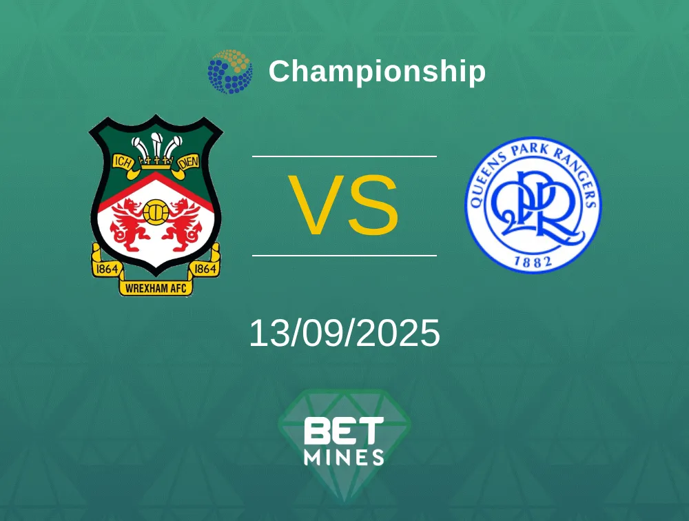 Wrexham vs Queens Park Rangers Pronostico: Anteprima e Analisi della Partita | Championship 13-09-2025