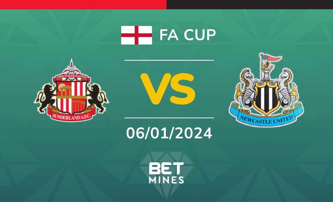 Sunderland vs Newcastle United: Análisis y Pronóstico del partido de la FA CUP