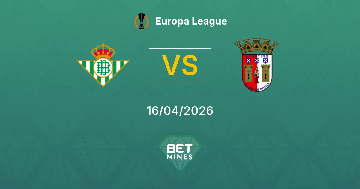 Real Betis vs Sporting Braga