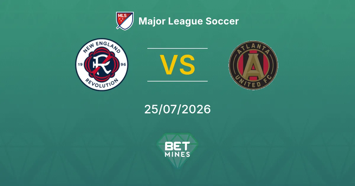 Pronostic New England vs Atlanta United : Aperçu et Analyse du Match | Major League Soccer 25-07-2026