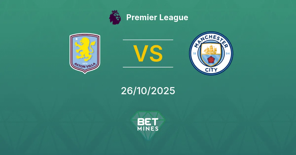 Aston Villa vs Manchester City Prediction: Match Preview and Analysis | Premier League 26-10-2025