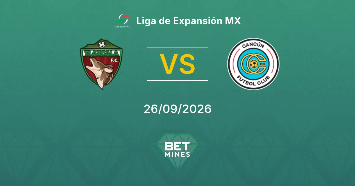 Pronostico Tlaxcala vs Cancún: Anteprima e Analisi della Partita | Liga de Expansión MX 26-09-2026