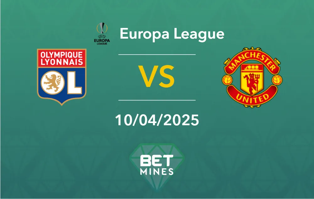 Pronostic Olympique Lyonnais vs Manchester United : analyse et apercu du match | Ligue Europa