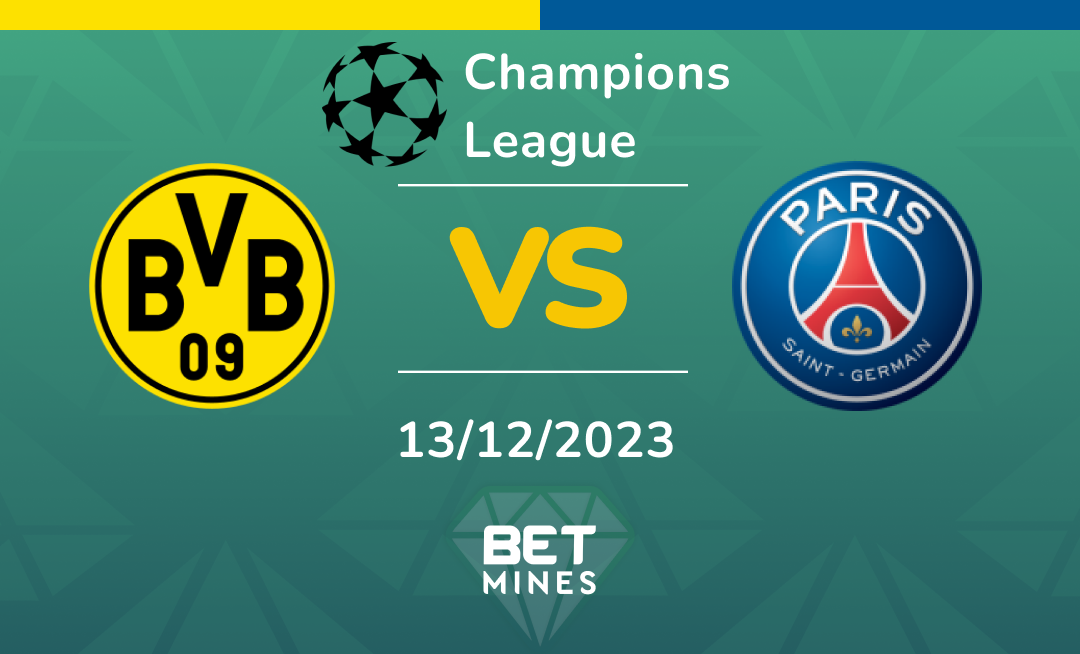 Borussia Dortmund vs Paris Saint Germain: Analysis and Prediction of the Champions League match