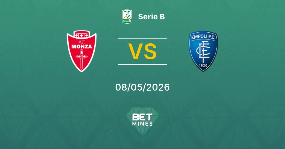 Monza vs Empoli Pronostico: Anteprima della Partita e Analisi | Serie B 08-05-2026