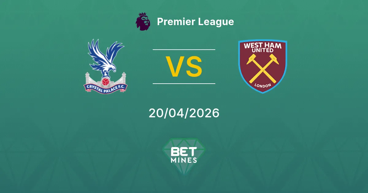 Crystal Palace vs West Ham United Pronostico: Anteprima e Analisi della Partita | Premier League 20-04-2026