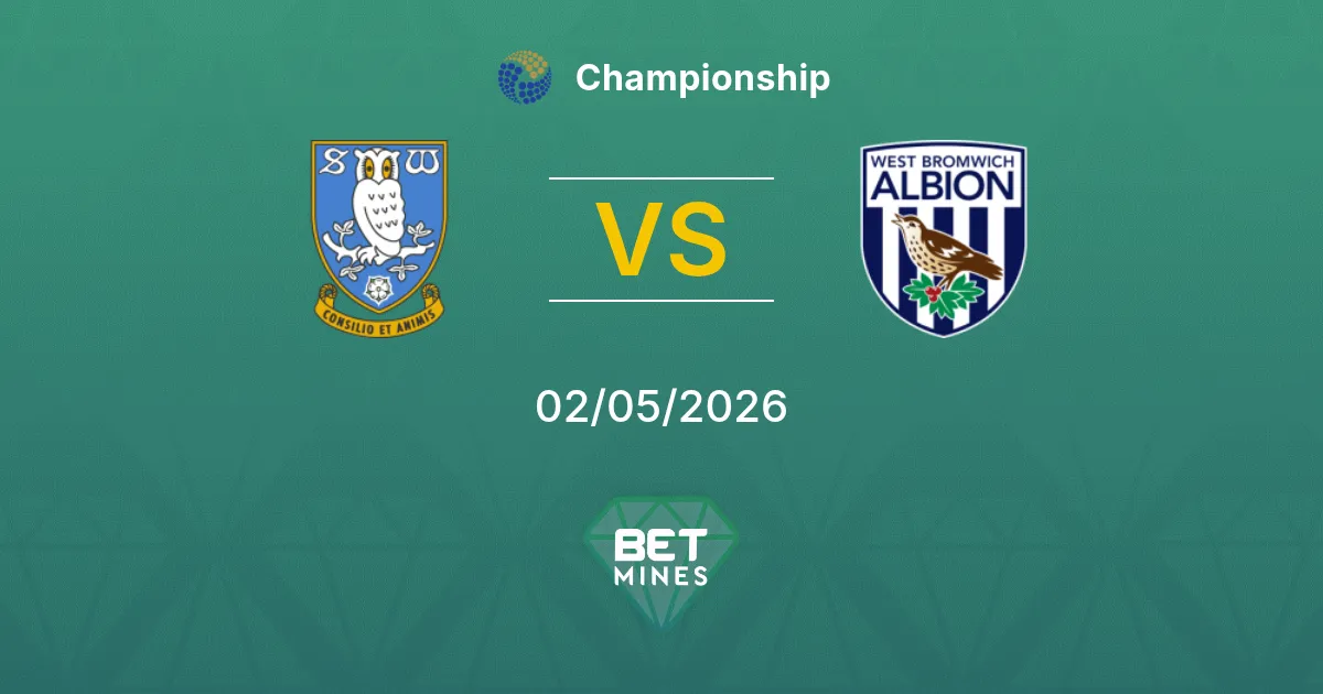 Sheffield Wednesday vs West Bromwich Albion Pronostico: Anteprima e Analisi della Partita | Championship 02-05-2026