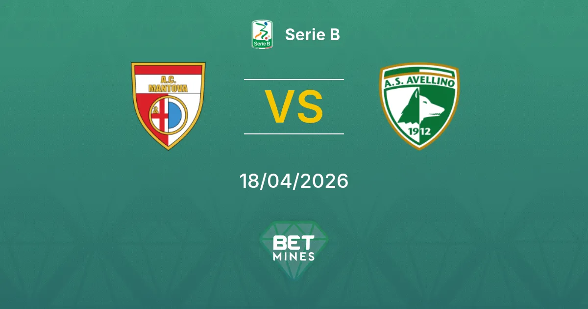 Mantova vs Avellino Pronostico: Anteprima e Analisi della Partita | Serie B 18-04-2026