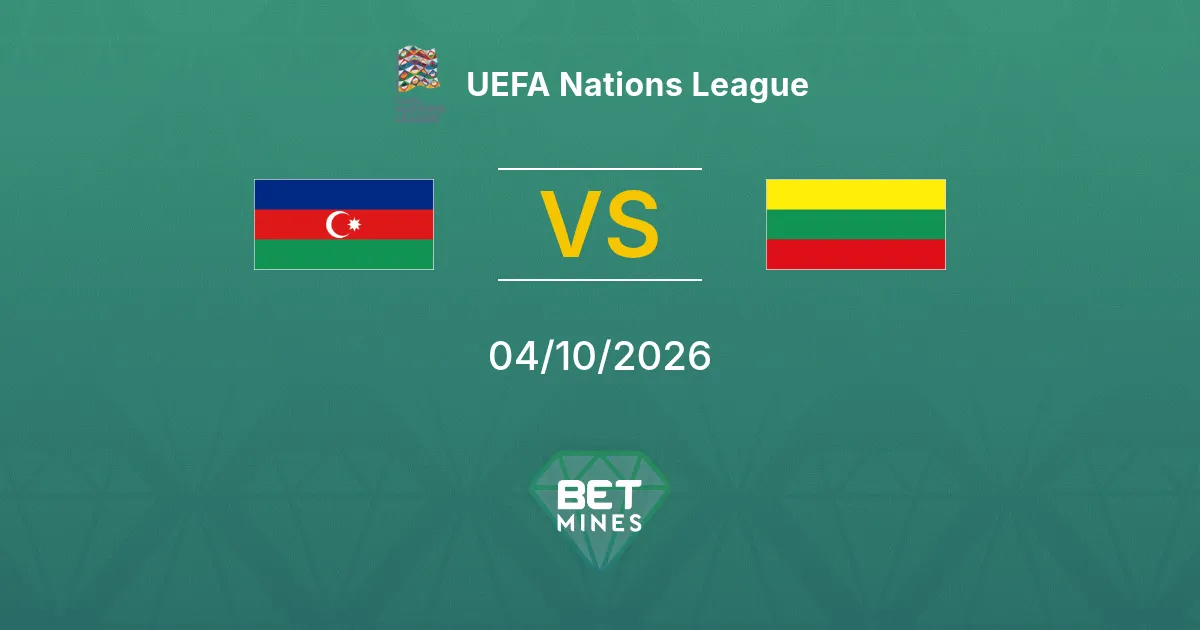 Azerbaijão x Lituânia Palpite: Prévia e análise da partida | UEFA Nations League 04-10-2026