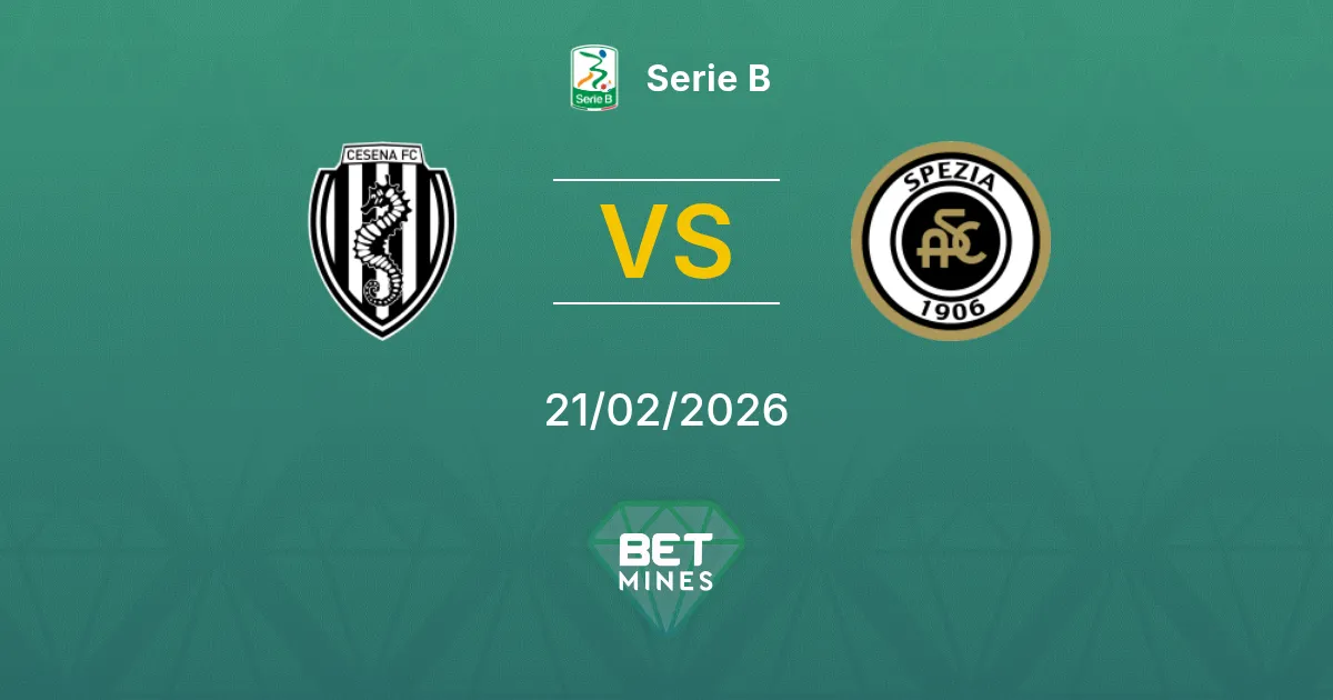Cesena vs Spezia Pronostic : Analyse et Aperçu du Match | Serie B 21-02-2026