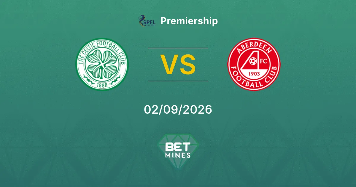 Pronóstico Celtic vs Aberdeen: Previa y Análisis del Partido | Premiership 02-09-2026