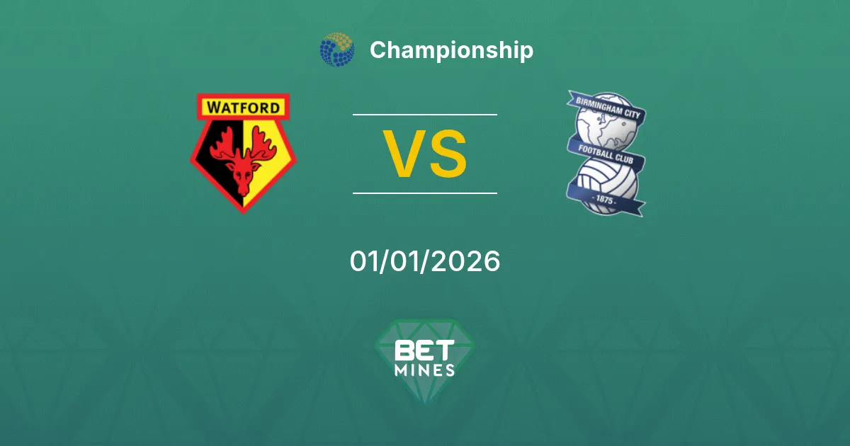 Watford vs Birmingham City Pronostico: Anteprima e Analisi della Partita | Championship 01-01-2026