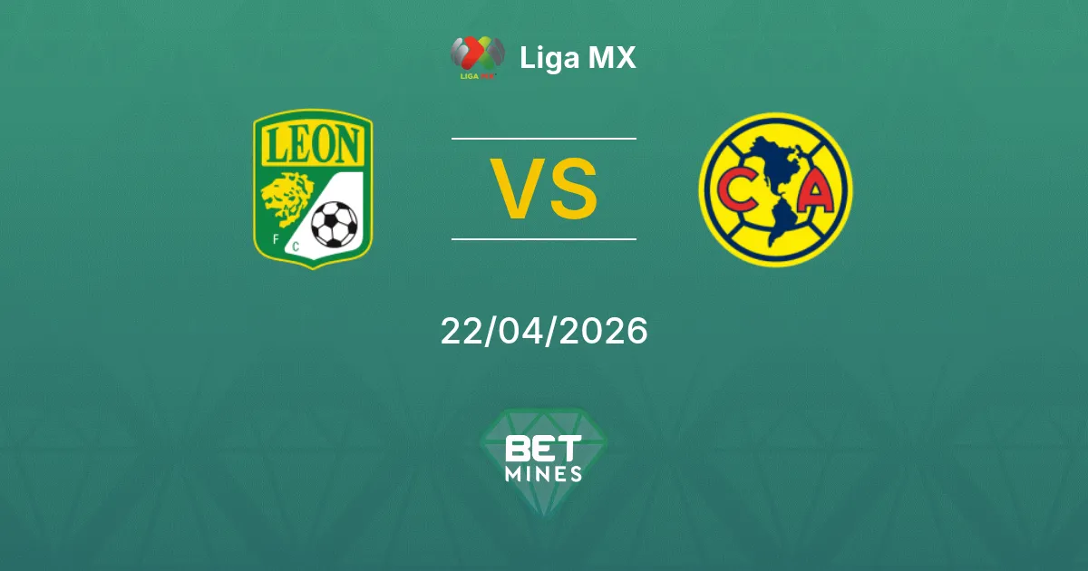 León vs América Pronostico: Anteprima e Analisi della Partita | Liga MX 22-04-2026
