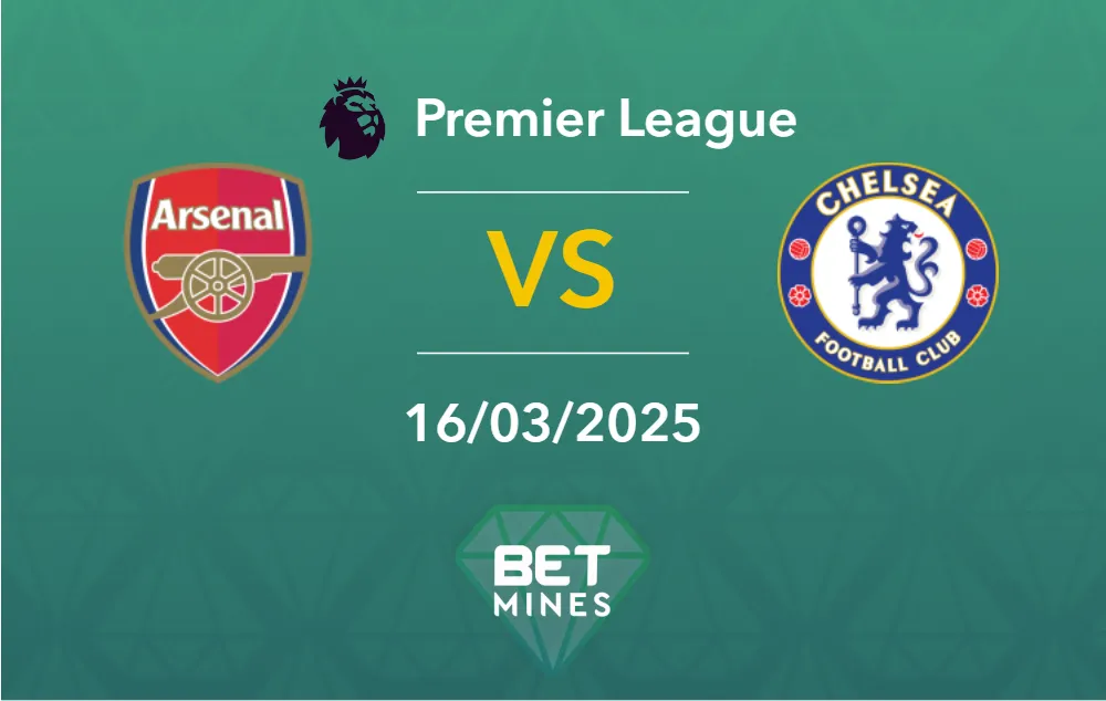 Pronostic Arsenal vs Chelsea : aperçu et analyse du match | Premier League
