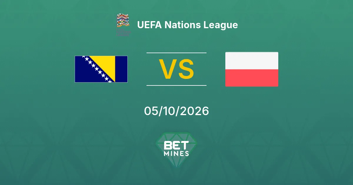 Bosnia y Herzegovina vs Polonia Pronóstico: Previa y análisis del partido | UEFA Nations League 05-10-2026