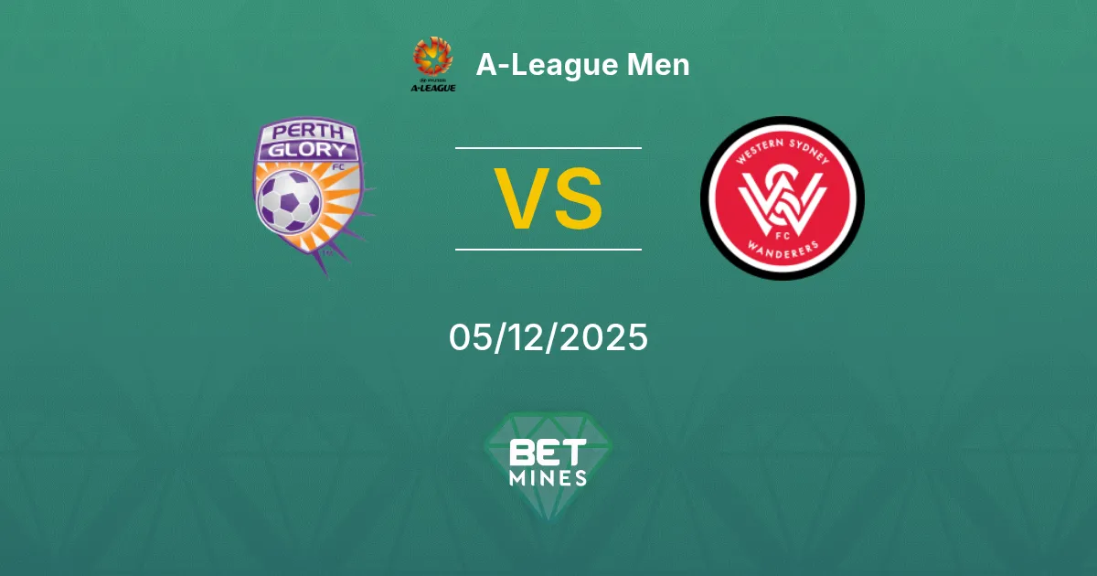 Perth Glory vs Western Sydney Wanderers Prediction: Match Preview and Analysis | A-League Men 05-12-2025
