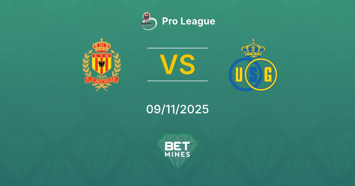 Mechelen vs Union Saint-Gilloise Prediction: Match Preview and Analysis | Pro League 09-11-2025