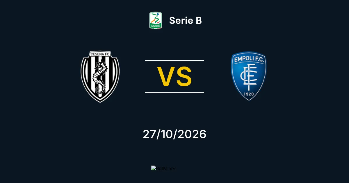 Cesena vs Empoli Pronóstico: Previa y análisis del partido | Serie B 27-10-2026