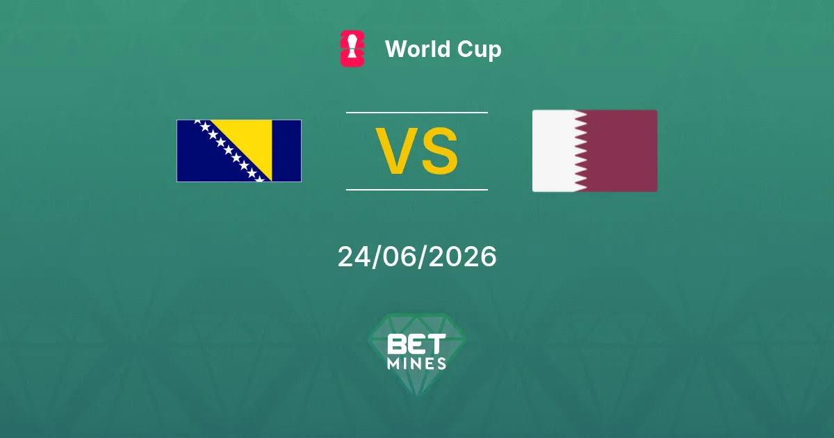 Bosnia y Herzegovina vs Catar Pronóstico: Previa y Análisis del Partido | Mundial 24-06-2026
