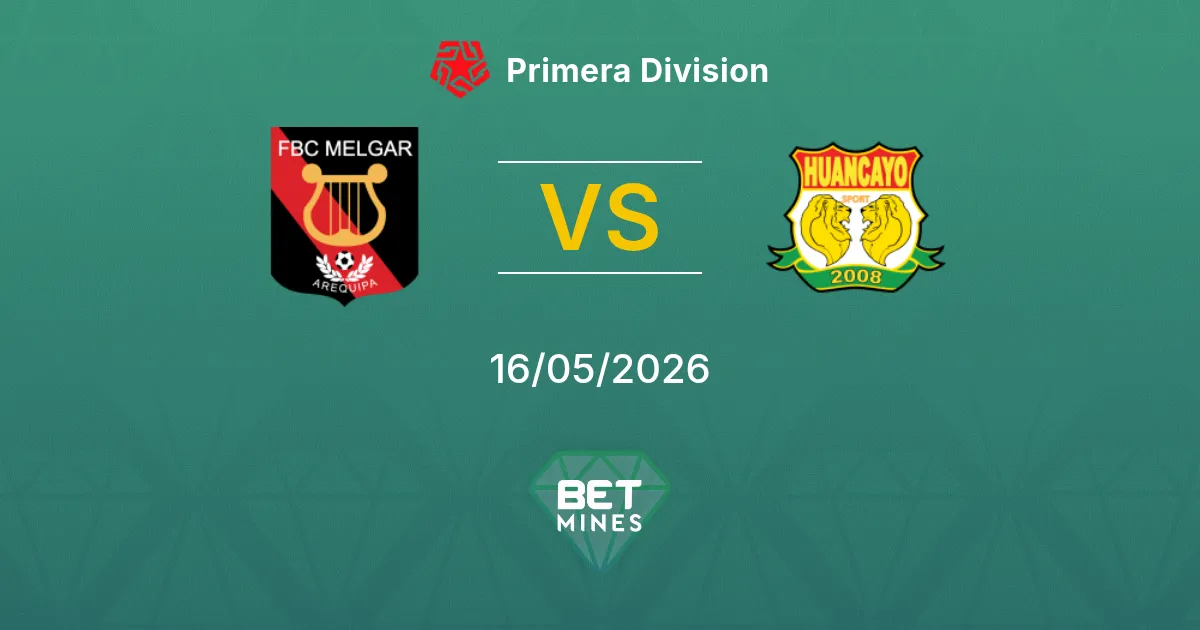 Melgar vs Sport Huancayo Pronóstico: Previa y Análisis del Partido | Primera División 16-05-2026