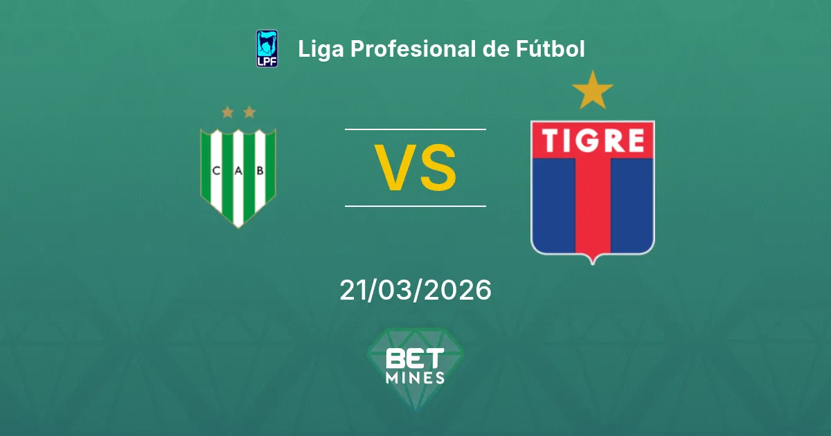 Banfield vs Tigre Pronostico: Anteprima e Analisi del Match | Liga Profesional de Fútbol 21-03-2026