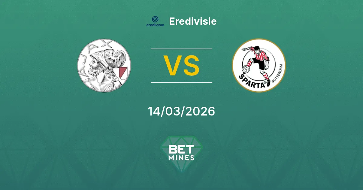 Ajax vs Sparta Rotterdam Prediction: Match Preview and Analysis | Eredivisie 14-03-2026