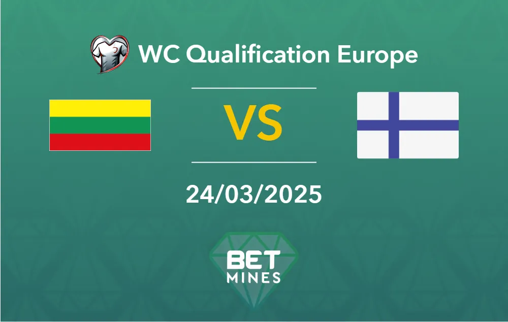 Pronostic Lituanie vs Finlande : analyse et apercu du match | Qualification Coupe du Monde