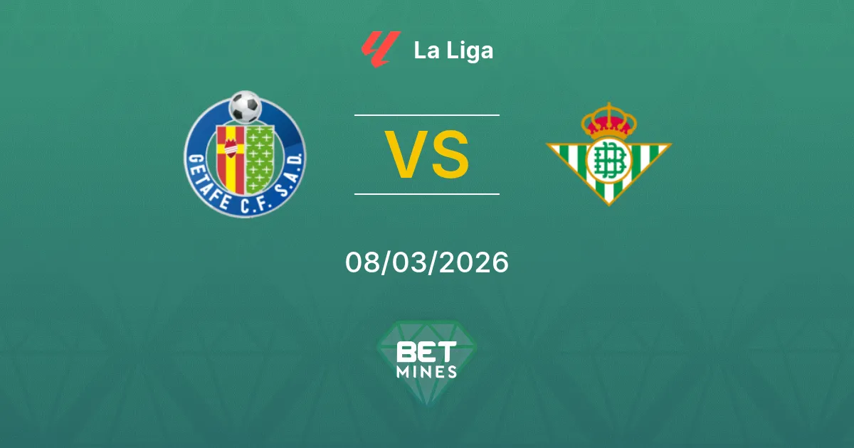 Getafe vs Real Betis Prediction: Match Preview and Analysis | La Liga 08-03-2026