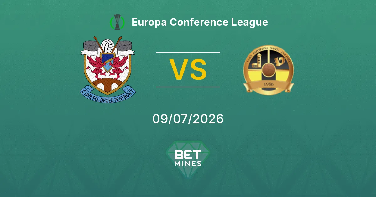 Penybont vs FC Santa Coloma Pronostico: Anteprima e Analisi della Partita | Europa Conference League 09-07-2026