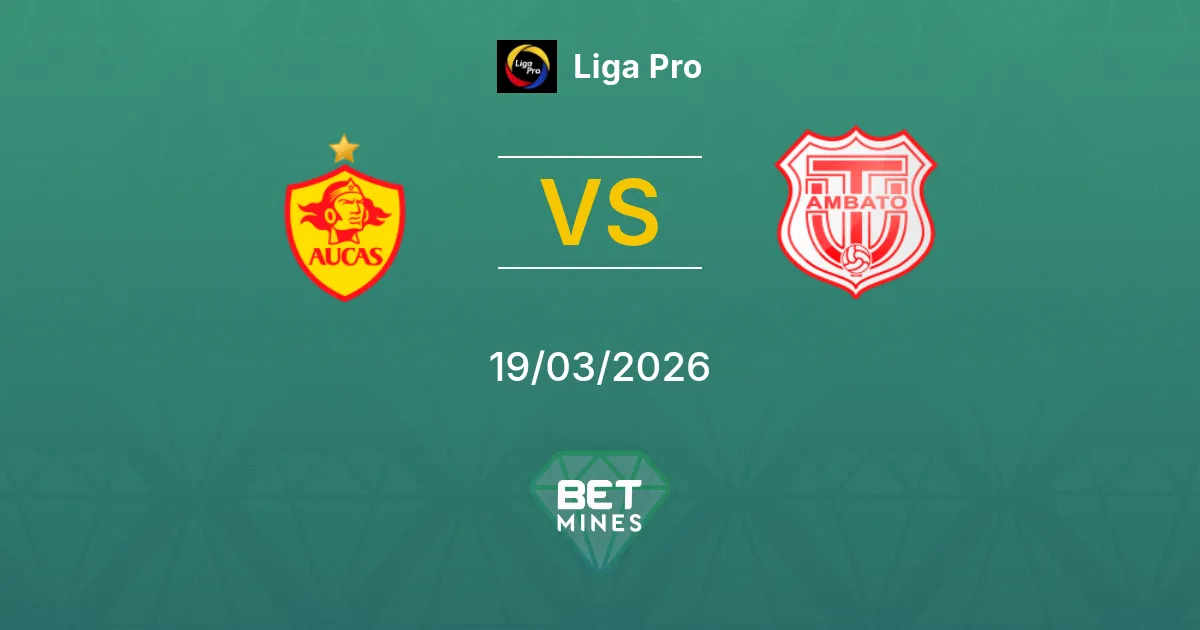 Aucas vs Técnico Universitario Prediction: Match Preview and Analysis | Liga Pro 19-03-2026