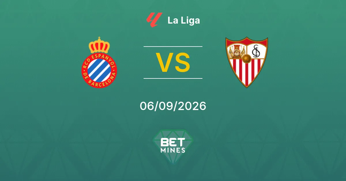 Espanyol vs Siviglia Pronostico: Anteprima e Analisi della Partita | La Liga 06-09-2026