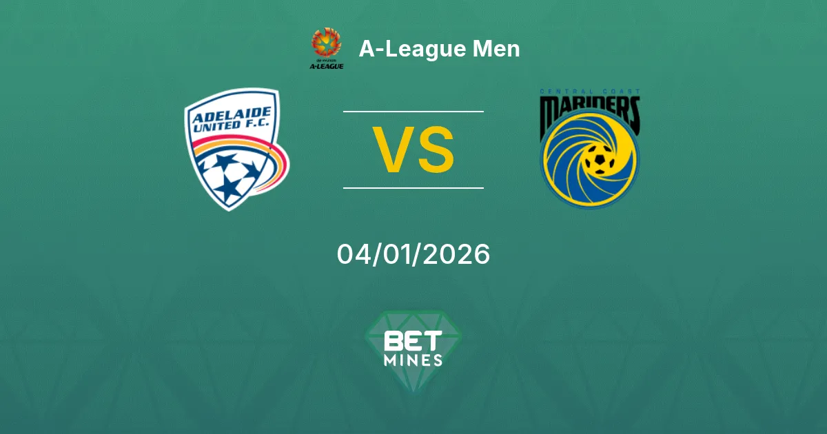 Adelaide United vs Central Coast Mariners Pronostico: Anteprima e Analisi della Partita | A-League Men 04-01-2026