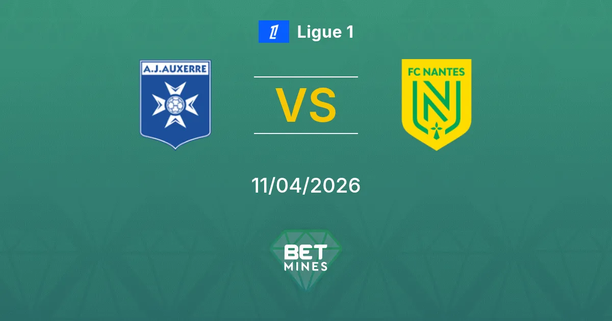 Auxerre vs Nantes Pronóstico: Previa y Análisis del Partido | Ligue 1 11-04-2026