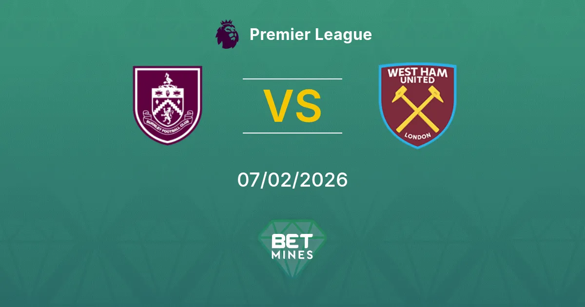 Burnley vs West Ham United Prediction: Match Preview and Analysis | Premier League 07-02-2026