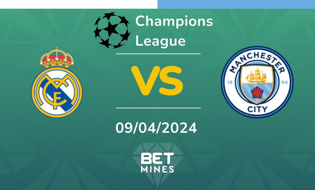 Real Madrid vs Manchester City: Analysis and Prediction of the Champions League match