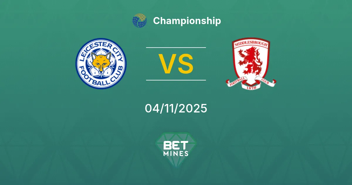 Leicester City vs Middlesbrough Prediction: Match Preview and Analysis | Championship 04-11-2025
