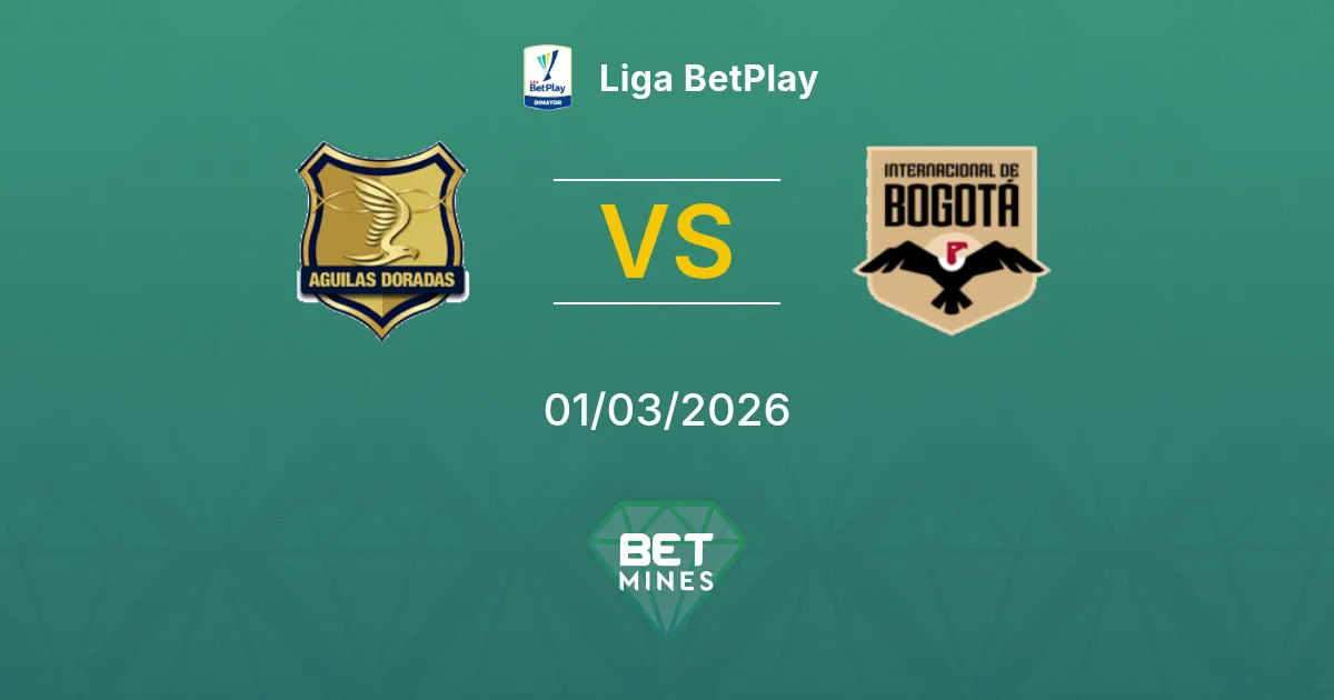 Rionegro Águilas vs Internacional de Bogotá Pronostic : Aperçu et Analyse du Match | Liga BetPlay 01-03-2026
