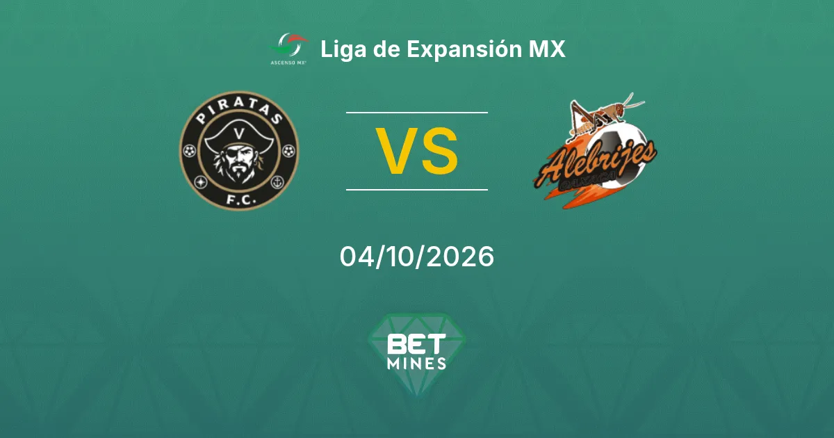 Piratas vs Alebrijes de Oaxaca Pronóstico: previa y análisis del partido | Liga de Expansión MX 04-10-2026