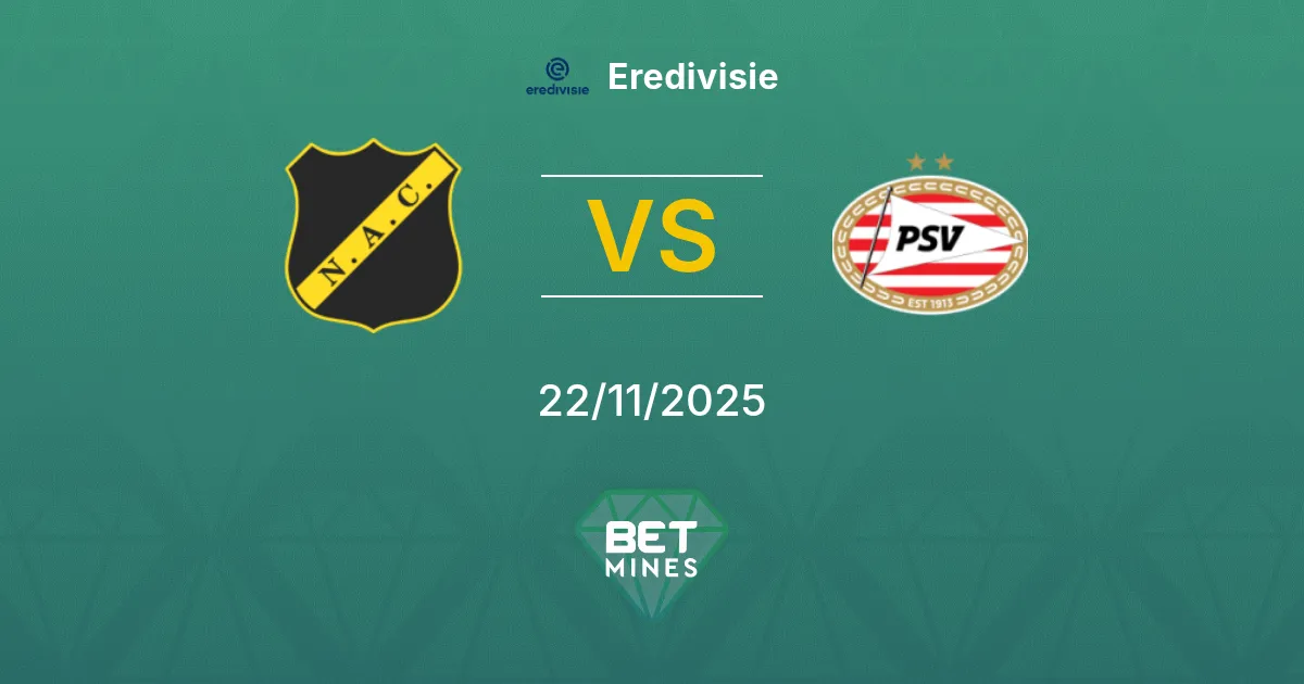 NAC Breda vs PSV Prediction: Match Preview and Analysis | Eredivisie 22-11-2025