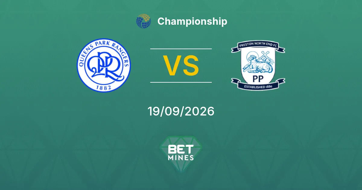 Queens Park Rangers vs Preston North End Prediction: Match Preview and Analysis | Championship 19-09-2026