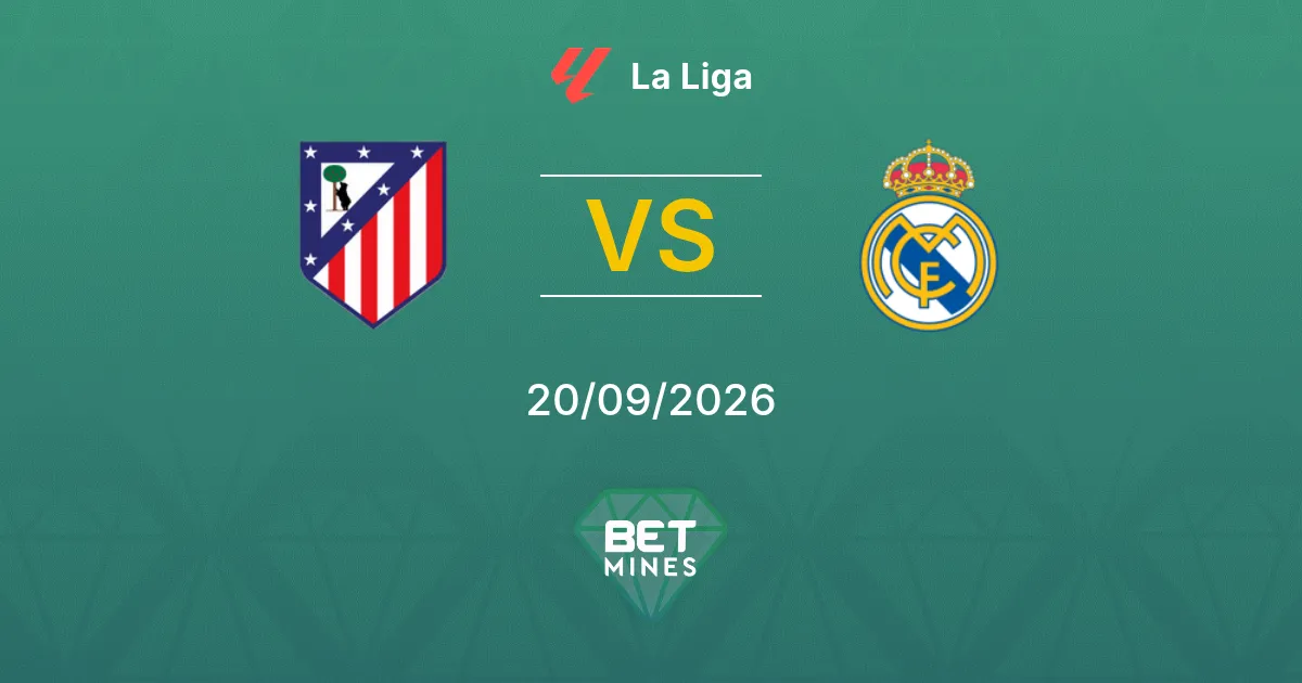 Pronostico Atlético Madrid vs Real Madrid: Anteprima e Analisi della Partita | La Liga 20-09-2026