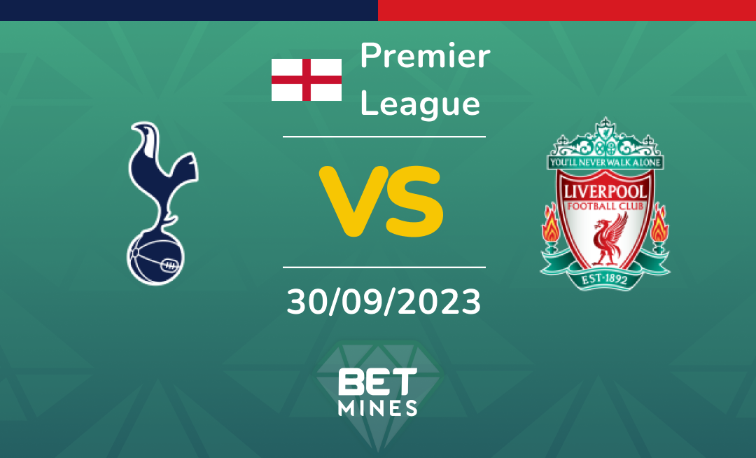 Tottenham Hotspur vs Liverpool: Análisis y Pronóstico del partido de la Premier League