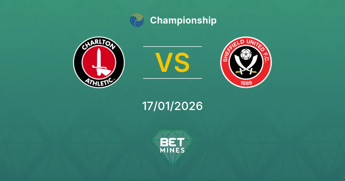 Charlton Athletic vs Sheffield United Pronostico: Anteprima e Analisi della Partita | Championship 17-01-2026