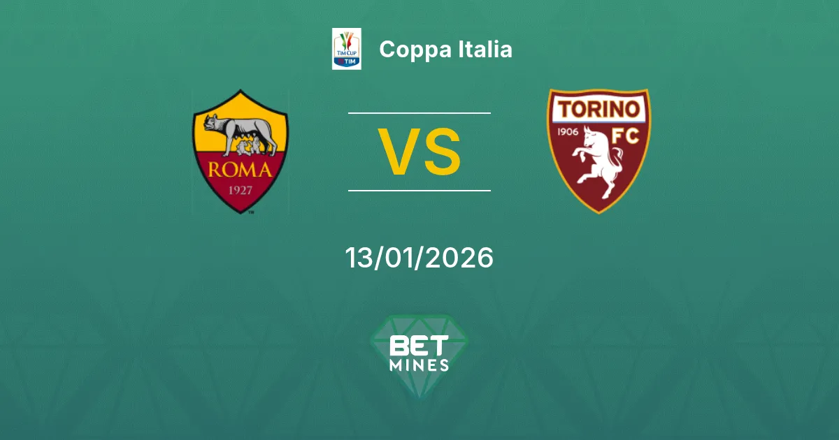 Roma vs Torino Pronostico: Anteprima e Analisi della Partita | Coppa Italia 13-01-2026