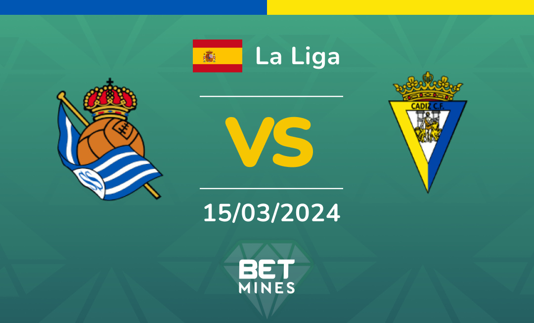 Real Sociedad vs Cádiz: Análisis y Pronóstico del partido de La Liga