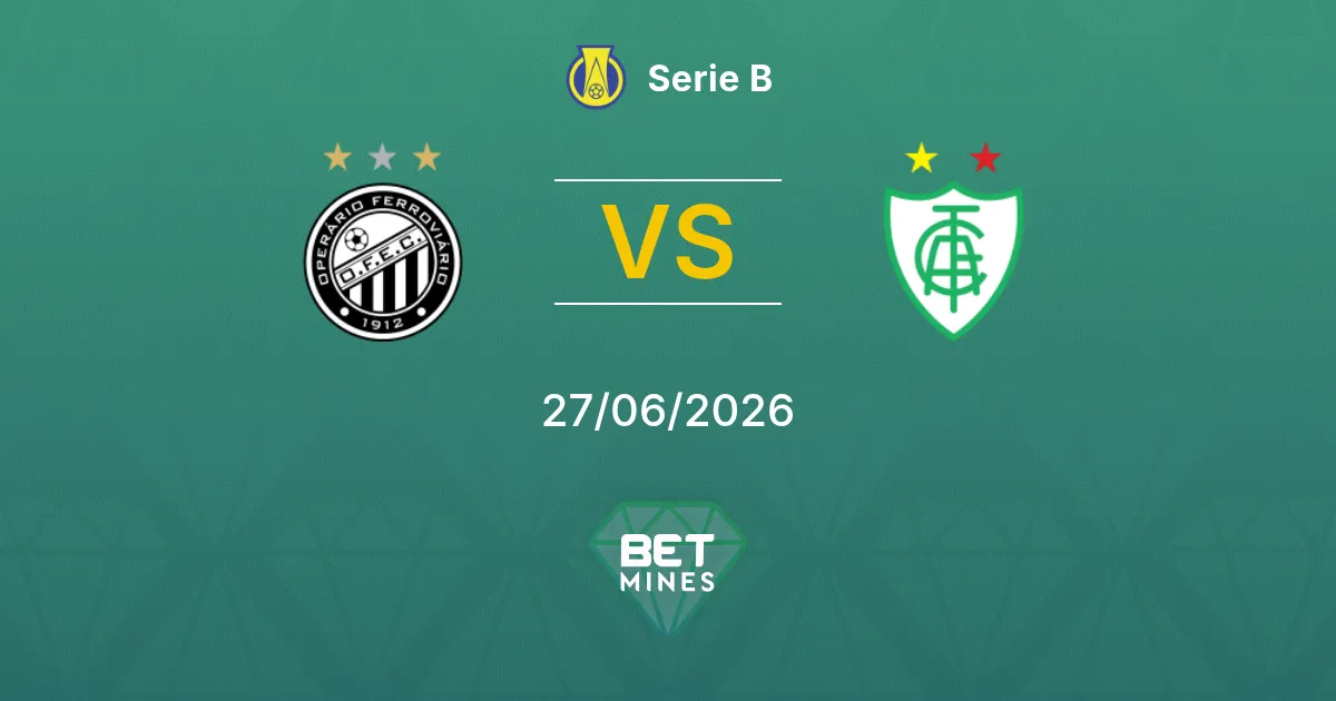 Operário PR x América Mineiro Palpite: Prévia e Análise do Jogo | Série B 27-06-2026