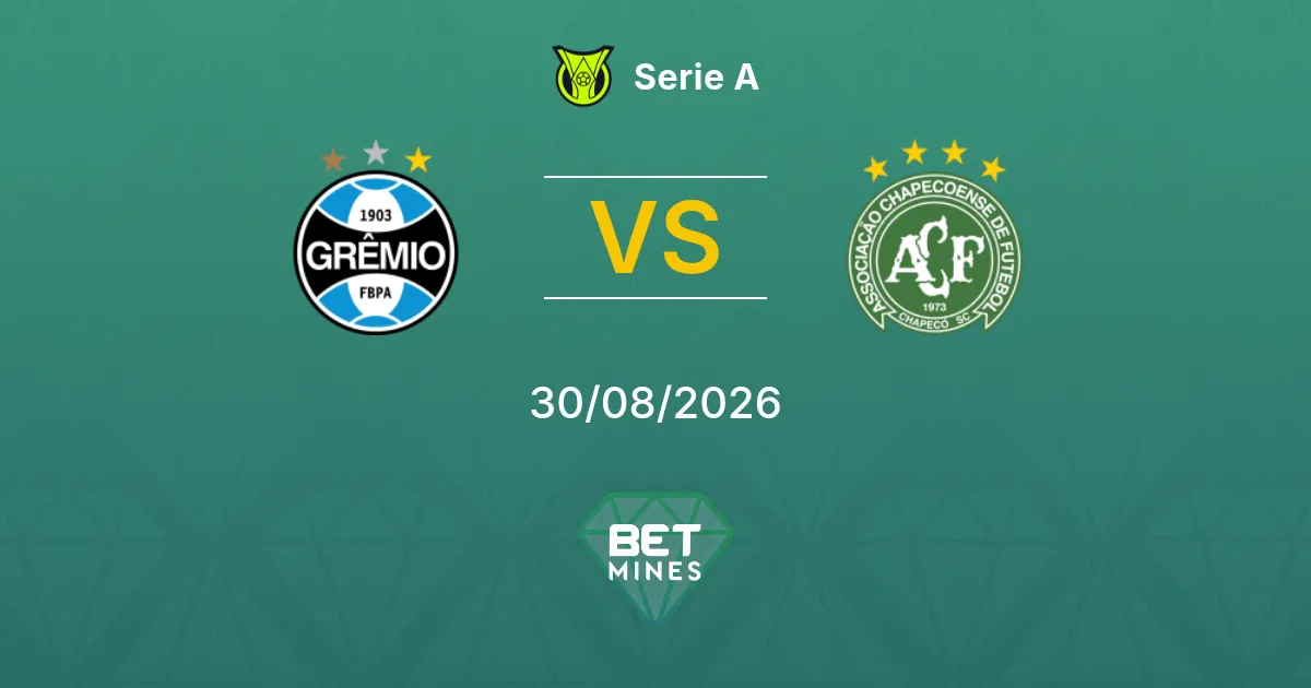 Grêmio vs Chapecoense Pronostic : Aperçu et Analyse du Match | Serie A 30-08-2026
