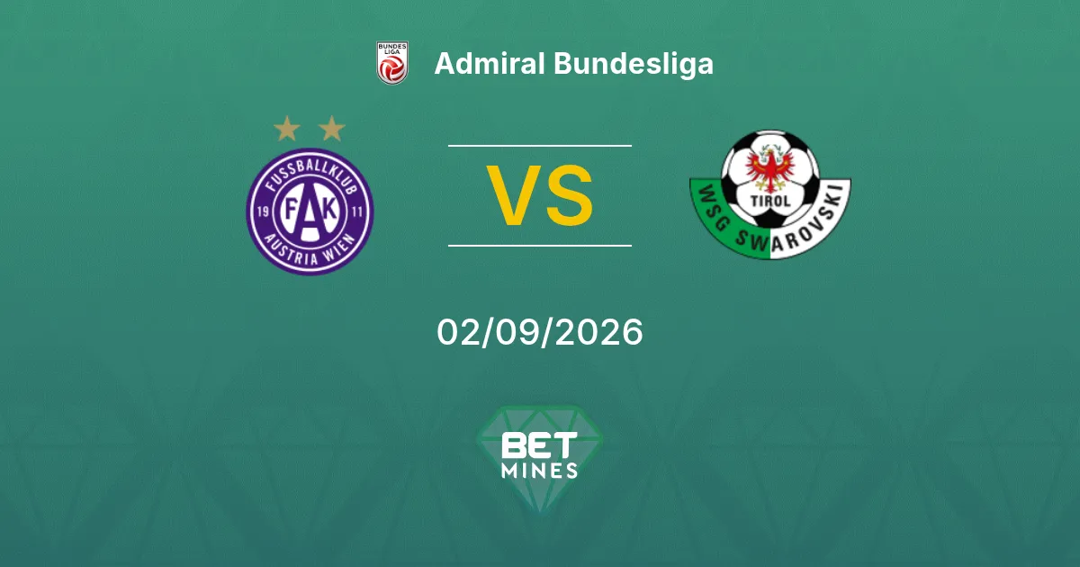 Pronostico Austria Vienna vs WSG Tirol: Anteprima e Analisi della Partita | Admiral Bundesliga 02-09-2026