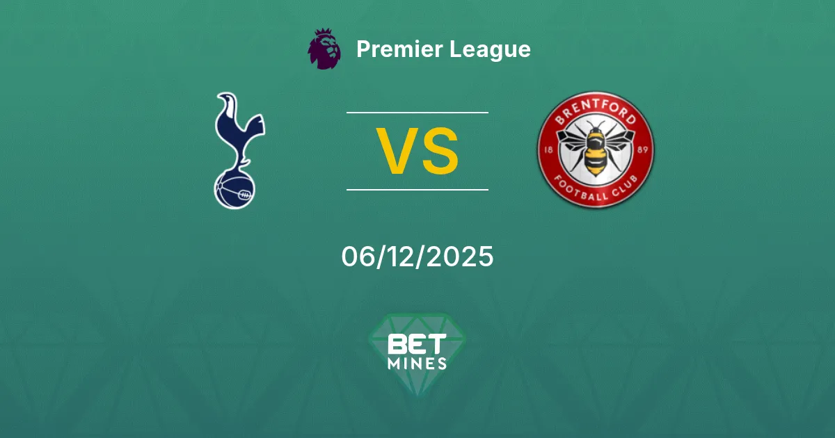 Tottenham Hotspur vs Brentford Prediction: Match Preview and Analysis | Premier League 06-12-2025